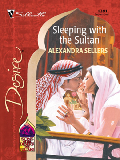 Title details for Sleeping with the Sultan by Alexandra Sellers - Available